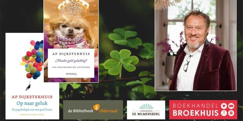Een avond vol geluk met Ap Dijksterhuis op 6 november in Wilmersberg