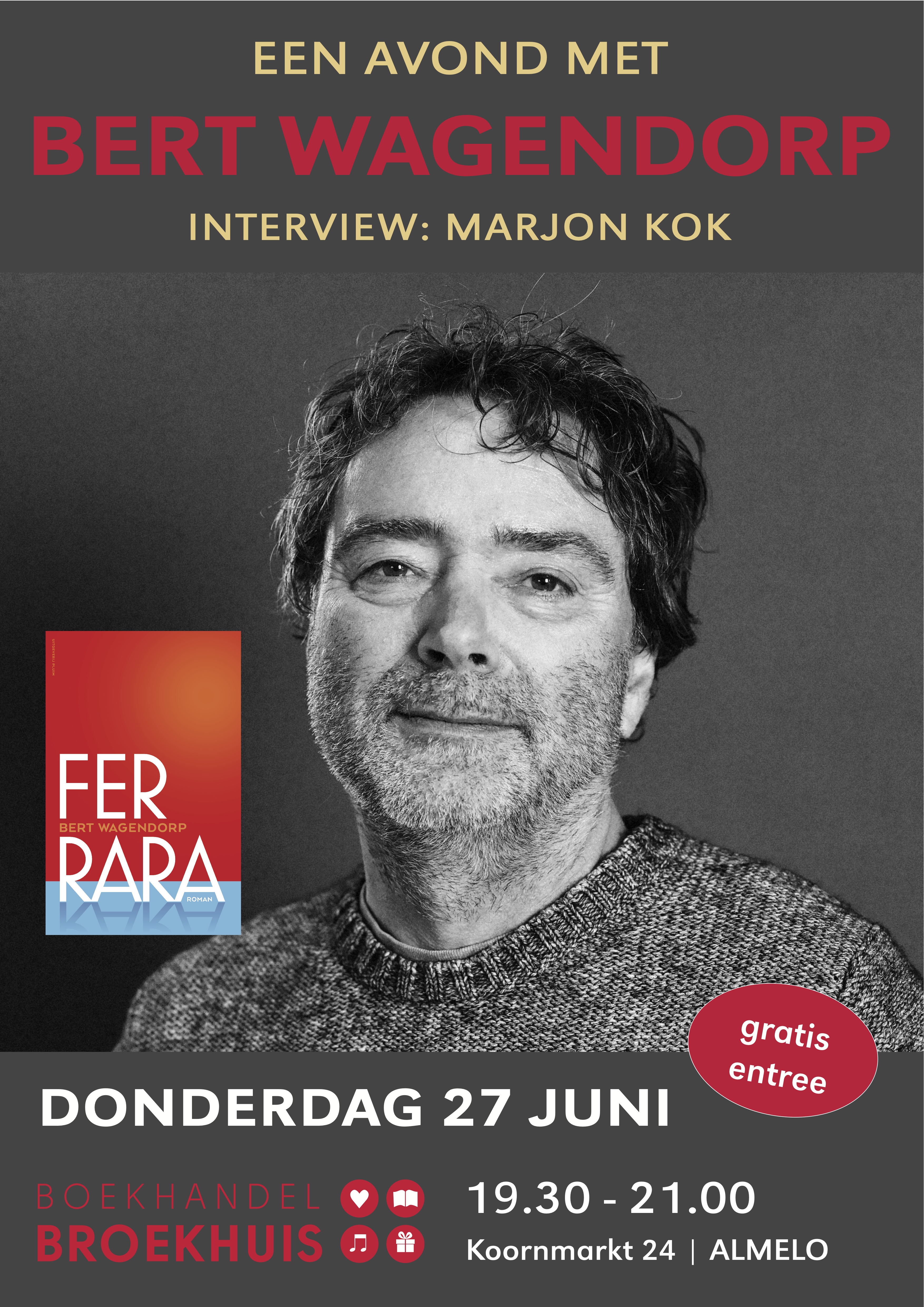 Een avond met Bert Wagendorp op 27 juni in Almelo