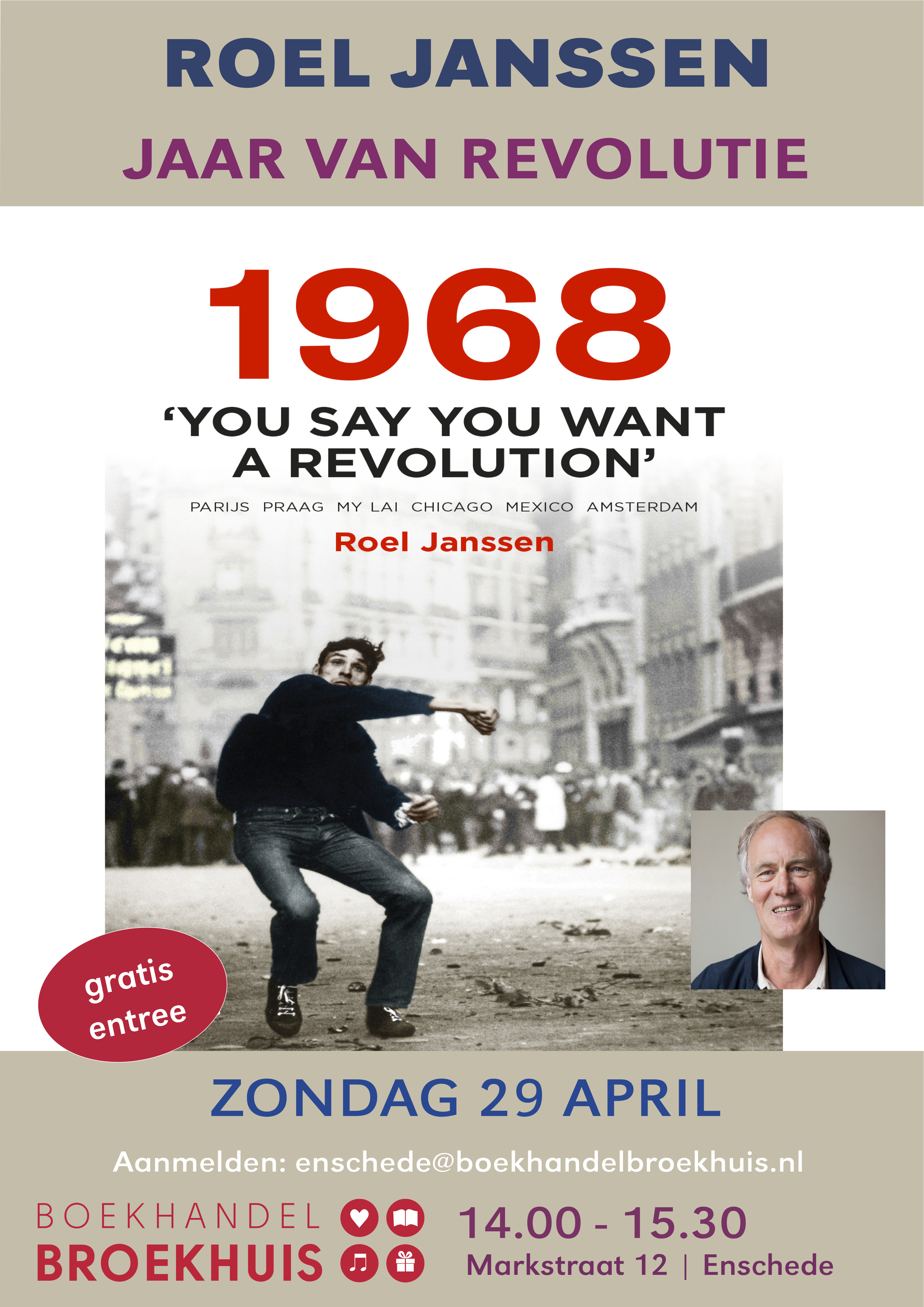 ROEL JANSSEN OVER HET REVOLUTIEJAAR 1968 OP ZONDAG 29 APRIL BIJ BROEKHUIS ENSCHEDE