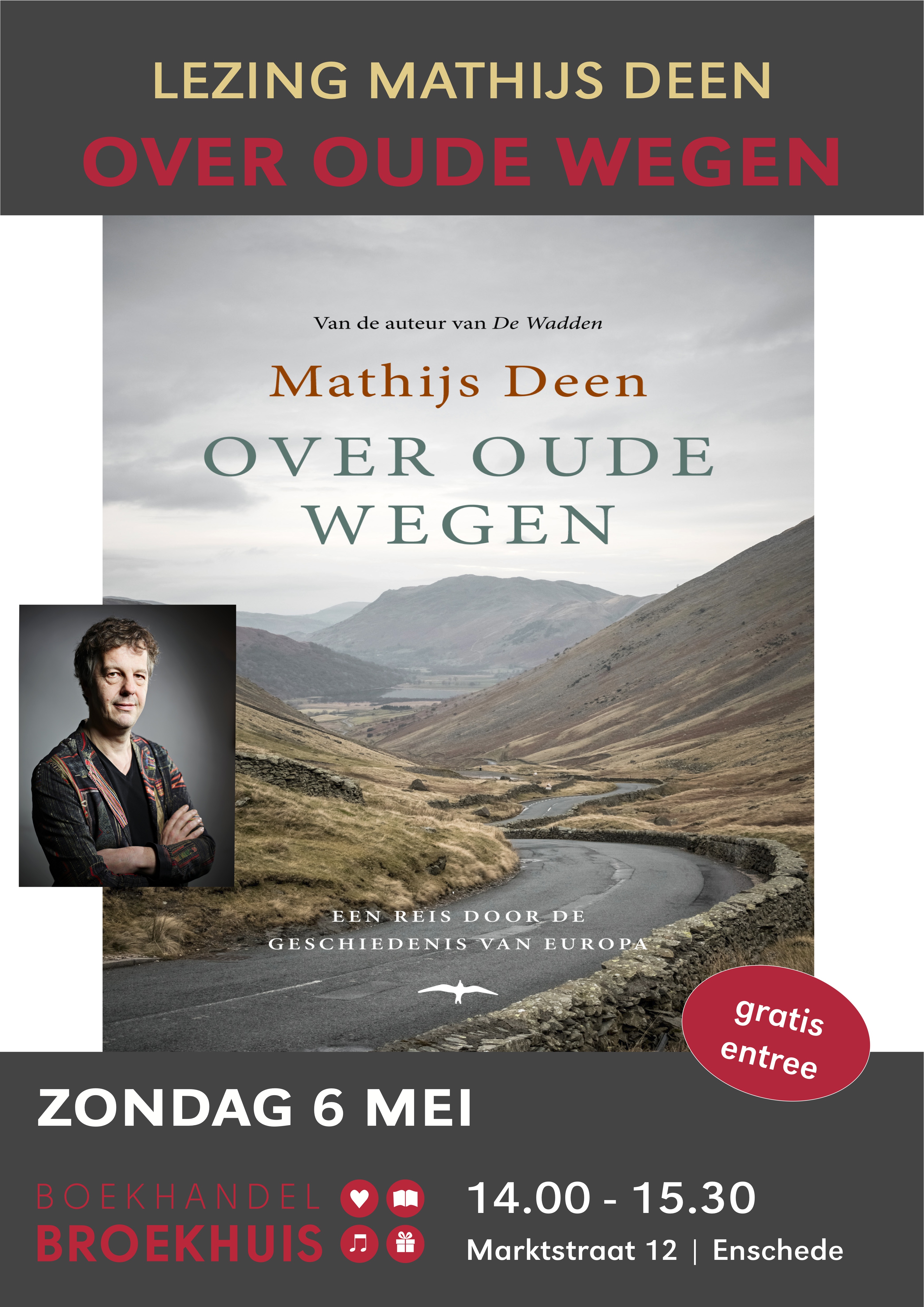 HISTORISCHE LEZING MATHIJS DEEN OVER 'LANGS OUDE WEGEN' OP 6 MEI IN ENSCHEDE