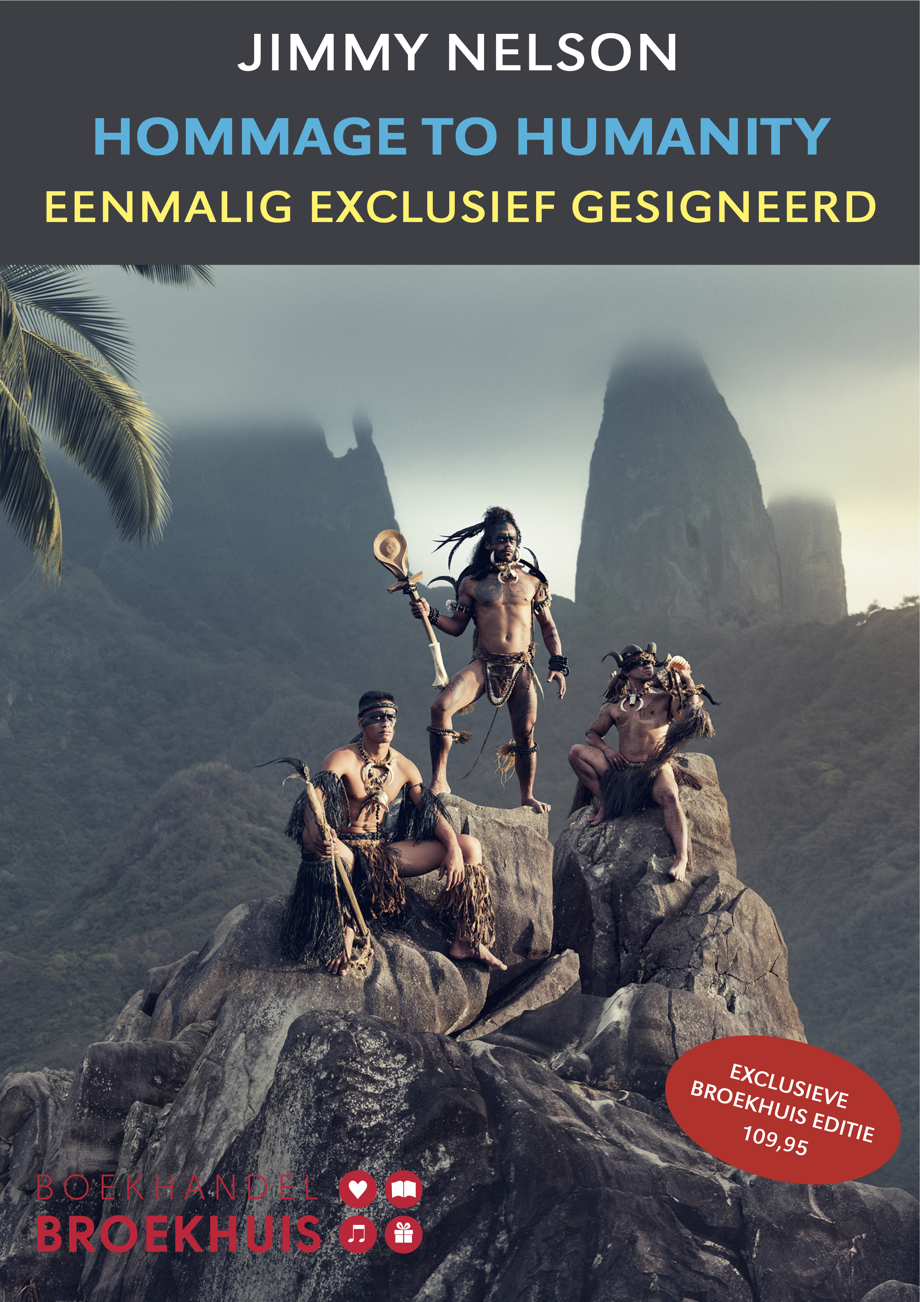 JIMMY NELSON EENMALIG EXCLUSIEF GESIGNEERD VOOR BROEKHUIS
